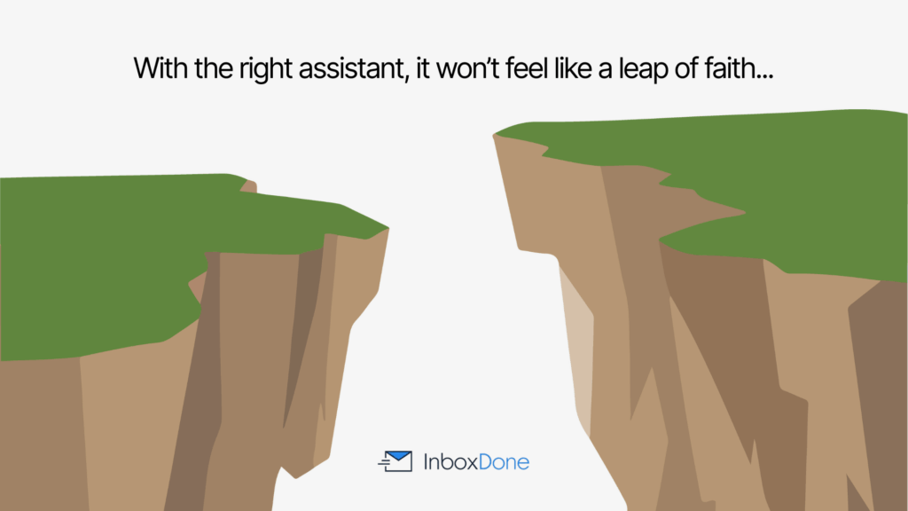 Illustration of two cliff edges with text saying ‘With the right assistant, it won’t feel like a leap of faith’.